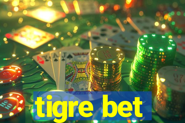 tigre bet